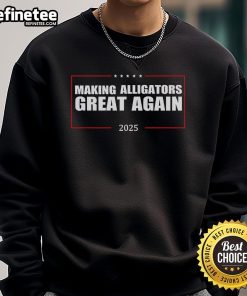 Official Donald Trump Making Alligators Great Again 2025 Sweatshirt featuring vibrant colors and bold graphics.