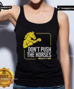 Official Don't Push The Horses Us Ft Usyk tank top featuring bold graphic design, perfect for fans and casual wear.