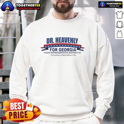 Official Dr. Heavenly sweatshirt for Georgia State Representative, District 93, showcasing campaign logo and vibrant design.