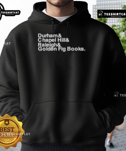 Official Durham Chapel Hill Raleigh Golden Fig Books hoodie featuring a stylish design in vibrant colors.