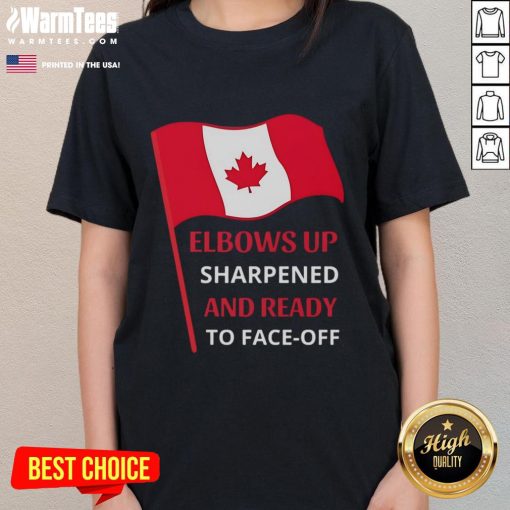 Canada Flag ladies tee featuring 'Elbows Up' design, sharpened and ready to face off in style.