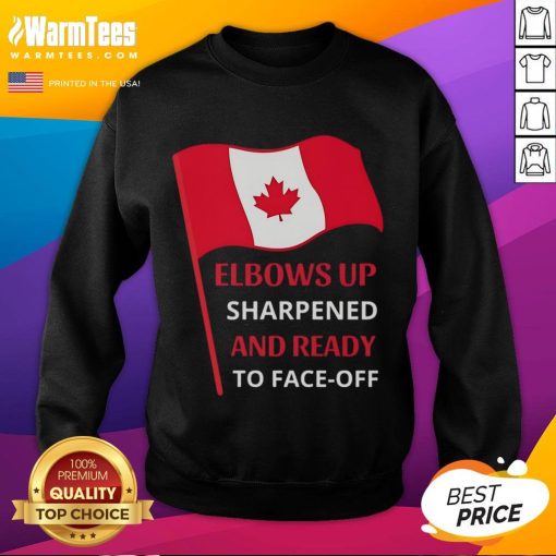 Official elbows up sweatshirt featuring the Canada flag, sharpened and ready for a face-off in style.