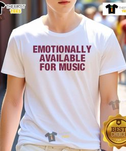 Official Emotionally Available For Music T-Shirt featuring a bold design and vibrant colors, perfect for music lovers.