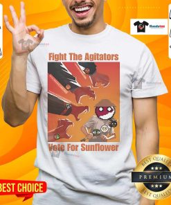 Official Fight The Agitators Vote For Sunflower T-Shirt featuring a vibrant sunflower design and a bold message.