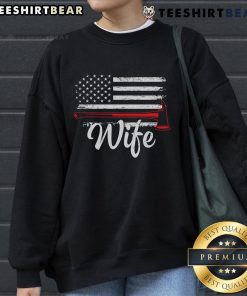 Alt Text: Official Firefighter Wife America Flag Fire Axe Sweatshirt design featuring a bold graphic and patriotic colors.