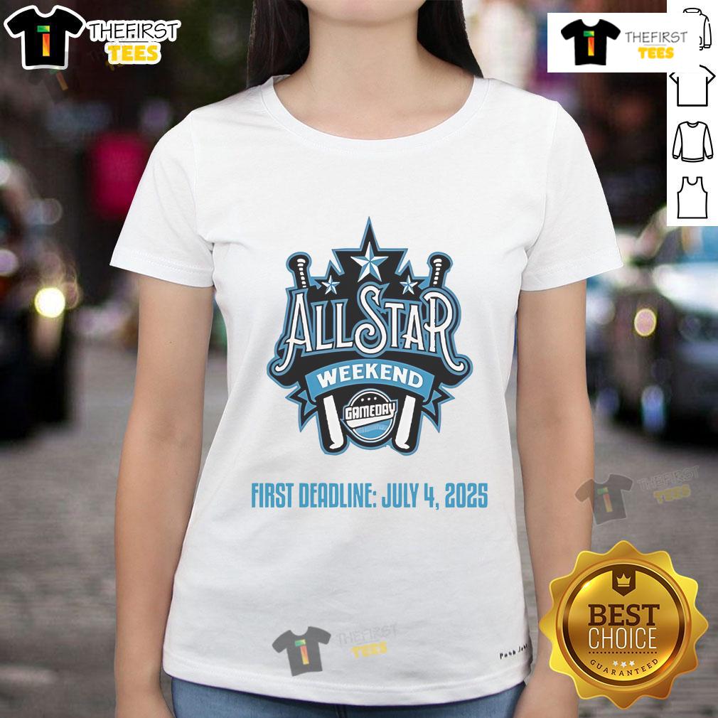 Official First Deadline All Star Weekend Gameday July 4 2025 Ladies Tee Official First Deadline All-Star Weekend Gameday July 4, 2025 Ladies Tee featuring vibrant design and comfortable fit.