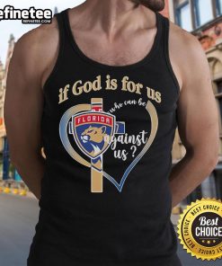 Official Florida Panthers 'If God Is For Us, Who Can Be Against Us' tank top featuring team colors and logo.