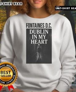 Official Fontaines D.C. Dublin In My Heart sweatshirt displayed on a hanger, showcasing band merchandise style.