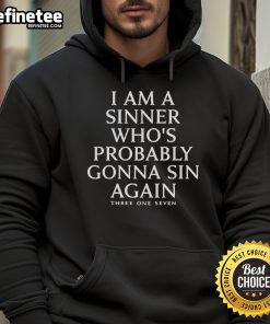Official Garry Gill 'I Am A Sinner Who's Probably Gonna Sin Again' 317 Hoodie in stylish design and vibrant colors.