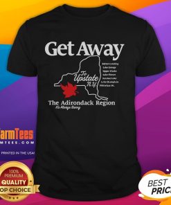 Alt Text: Official Get Away To Upstate New York It's Always Sunny T-Shirt featuring vibrant design and comfortable fit.