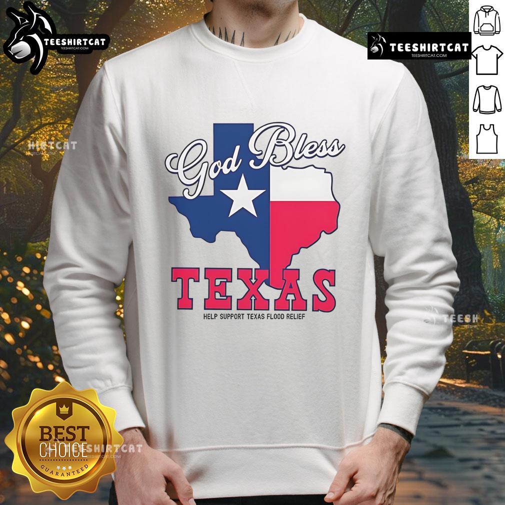 Official God Bless Texas Help Support Texas Flood Relief Sweatshirt Official God Bless Texas sweatshirt supporting Texas flood relief efforts, featuring bold graphics and comfortable fit.