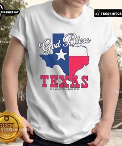 Official God Bless Texas Help Support Texas Flood Relief T-Shirt design featuring a patriotic theme and flood relief message.