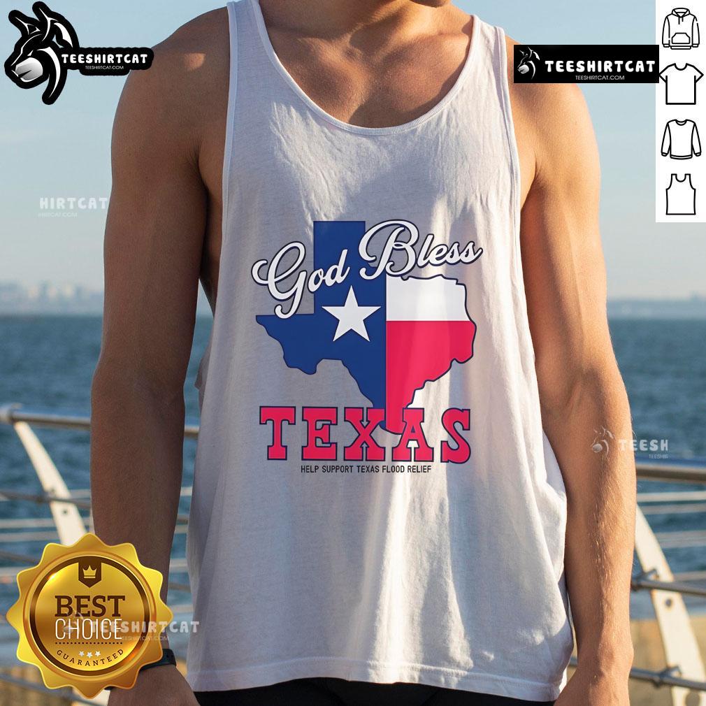 Official God Bless Texas Help Support Texas Flood Relief Tank Top Official God Bless Texas tank top supporting Texas flood relief efforts, featuring a bold design and vibrant colors.