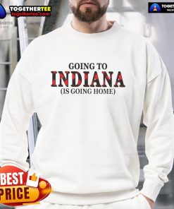 Official Going to Indiana is Going Home sweatshirt in navy blue, perfect for Indiana fans and cozy casual wear.