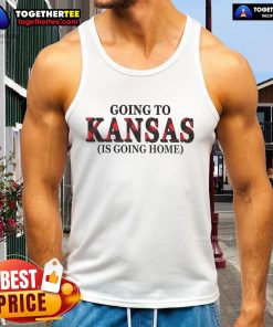 Official Going To Kansas Is Going Home tank top featuring a stylish design for fans of Kansas pride.