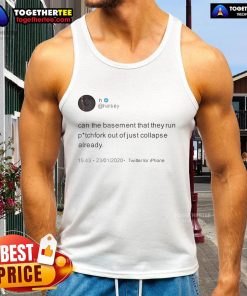 Official Halsey tank top featuring 'Can The Basement That They Run Out Collapse Already' graphic design.