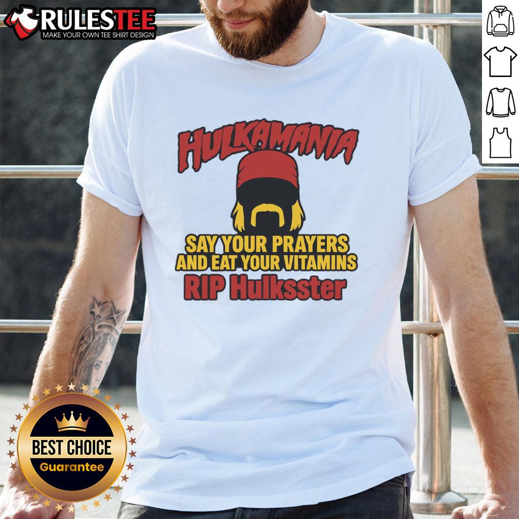 Official Hulkamania Say Your Prayers And Eat Your Vitamins Rip Hulkster T Shirt Official Hulkamania Say Your Prayers And Eat Your Vitamins Rip Hulkster T-Shirt featuring iconic wrestling graphics.