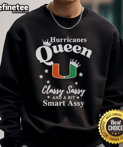 Official Hurricanes sweatshirt featuring 'Queen Classy Sassy And A Bit Smart Assy' logo in vibrant colors.