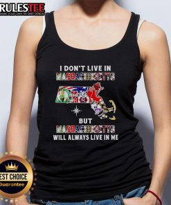 Official 'I Dont Live In Massachusetts But Massachusetts Will Always Live In Me' sport teams tank top in vibrant design.