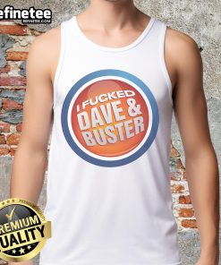 Official-I-Fucked-Dave-Buster-Tank-Top