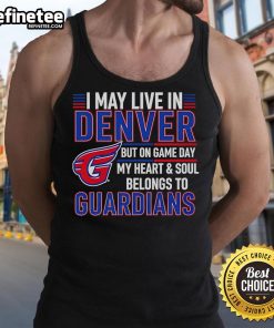 Tank top featuring 'I May Live In Denver But My Heart Belongs To The Cleveland Guardians' design, perfect for game day.