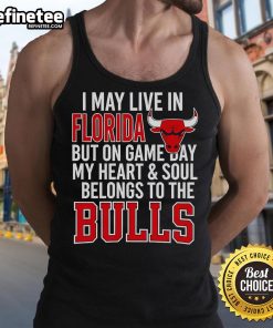 Official I May Live In Florida But On Game Day My Heart And Soul Belongs To The Bulls Tank Top in vibrant colors.