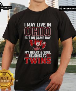 Alt Text: I May Live In Ohio But On Game Day My Heart And Soul Belongs To The Minnesota Twins T-Shirt design in vibrant colors.