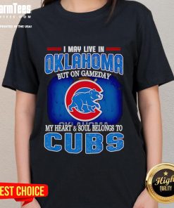 Chicago Cubs ladies tee featuring 'I may live in Oklahoma, but my heart belongs to the Cubs' design on a stylish shirt.