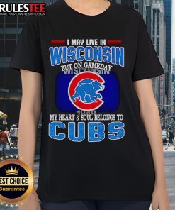 Alt Text: Official I May Live In Wisconsin But On Gameday My Heart Belongs To Chicago Cubs Ladies Tee in vibrant colors.