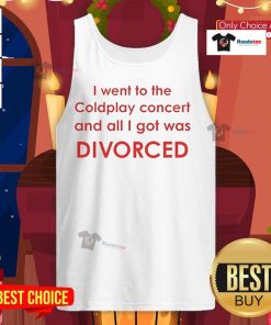 Alt Text: Official I Went To Coldplay Concert And All I Got Was Divorced Tank Top featuring colorful design and humorous text.