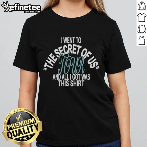 Official I Went To Secret Of Us Tour Ladies Tee featuring vibrant tour graphics and stylish design for fans.