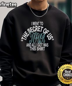 Official I Went To Secret Of Us Tour sweatshirt displayed on a hanger, showcasing its stylish design and tour branding.
