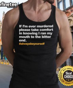 Official 'If I'm Ever Murdered' tank top featuring bold text, perfect for making a statement in casual fashion.