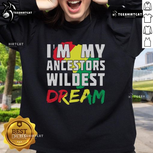 Official 'I'm My Ancestors' Wildest Dream Africa Sweatshirt showcasing vibrant African-inspired design and cultural pride.