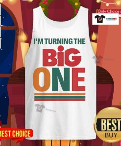 Alt Text: Official I'm Turning The Big One Tank Top featuring fun birthday design for celebrating a child's first birthday.