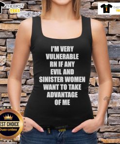 Man wearing 'I'm Very Vulnerable Right Now' tank top, expressing openness to connections with women.
