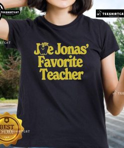 Official Joe Jonas Favorite Teacher Ladies Tee featuring a stylish design for fans and educators, perfect for casual wear.