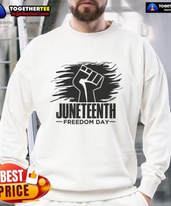 Alt Text: Official Juneteenth Freedom Day Fist Sweatshirt featuring a bold design celebrating freedom and heritage.