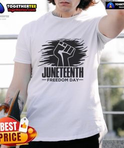 Official Juneteenth Freedom Day Fist T-Shirt featuring a bold fist graphic symbolizing freedom and unity.