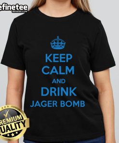 Alt Text: Official Keep Calm and Jager Bomb Ladies Tee featuring a stylish design perfect for party enthusiasts.