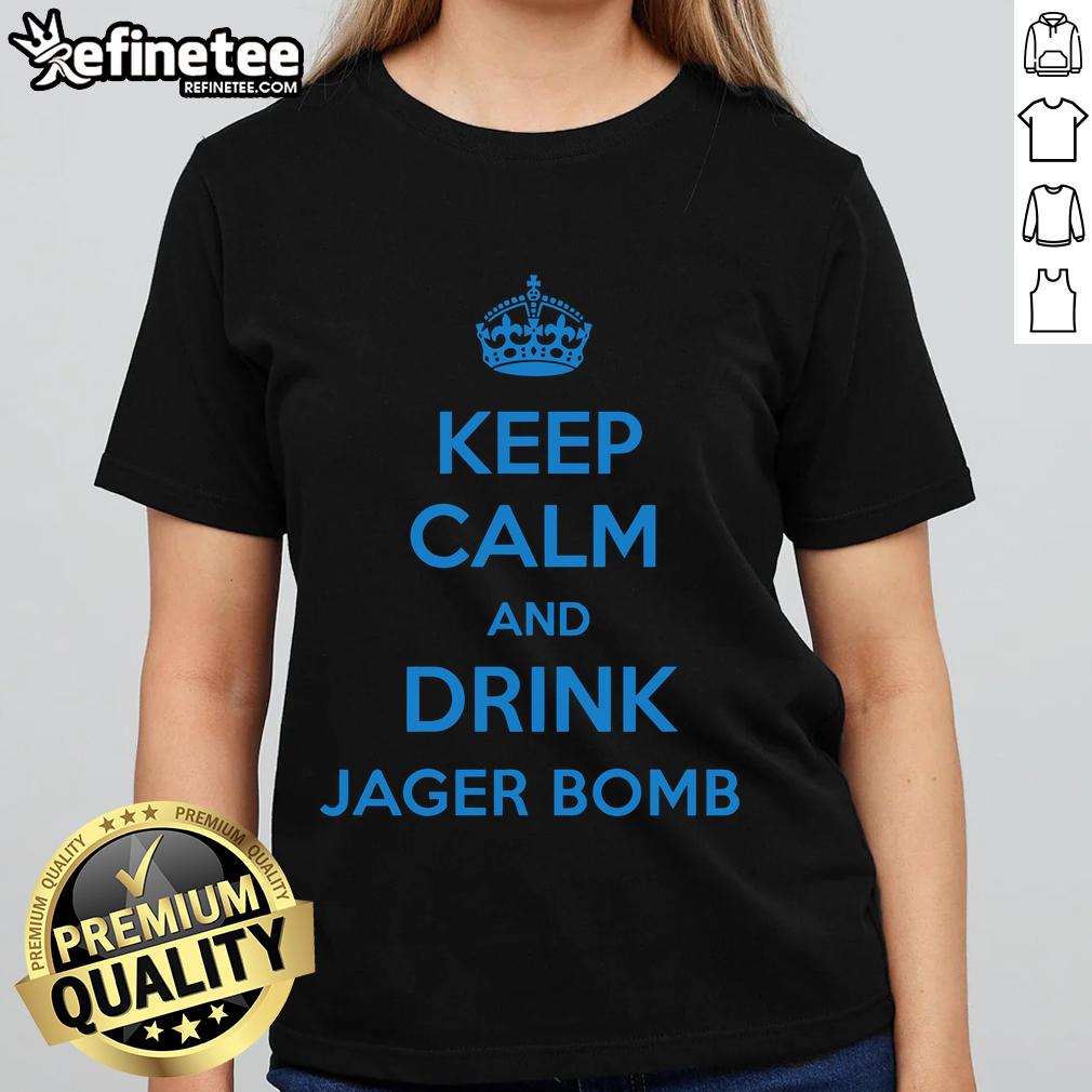 Official Keep Calm And Jager Bomb Ladies Tee Alt Text: Official Keep Calm and Jager Bomb Ladies Tee featuring a stylish design perfect for party enthusiasts.