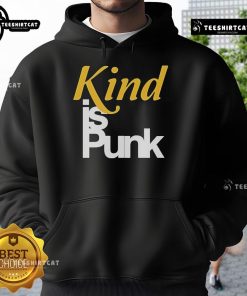 Official Kind Is Punk Hoodie featuring bold graphic design and stylish fit, perfect for punk music fans and streetwear enthusiasts.