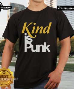Official Kind Is Punk T-Shirt featuring bold graphics and a rebellious design perfect for punk fashion enthusiasts.