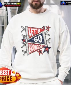 Alt Text: Official Let's Go Denver Broncos Sweatshirt featuring team colors and logo, perfect for fans supporting the Broncos.