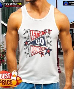 Official Let's Go Denver Broncos tank top featuring team colors and logo, perfect for game day and fan apparel.