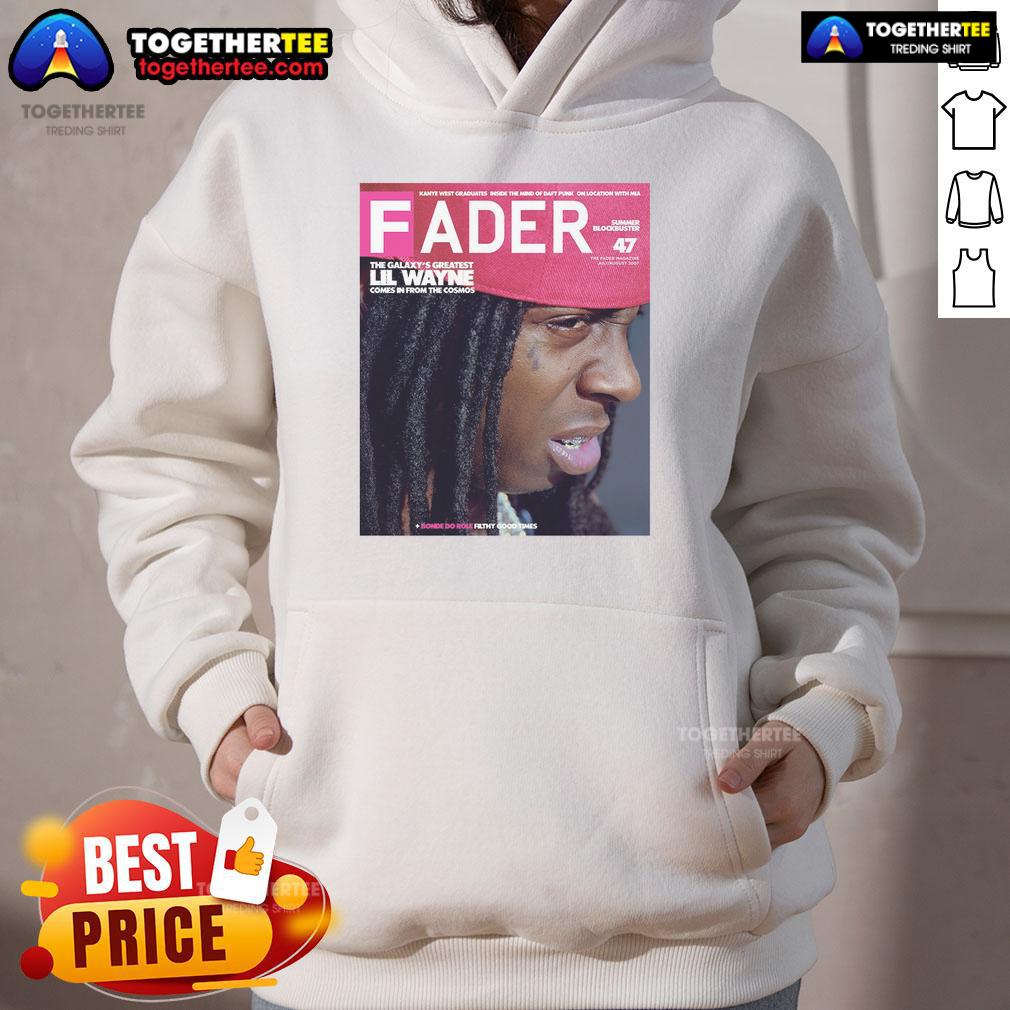 Official Lil Wayne Fader The Galaxy’S Greatest Comes In From The Cosmos Hoodie Official Lil Wayne Fader hoodie featuring 'The Galaxy's Greatest Comes From The Cosmos' design, perfect for fans.