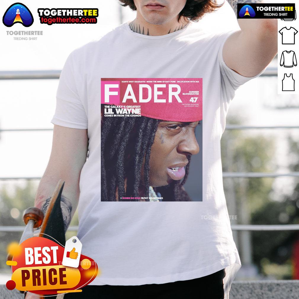 Official Lil Wayne Fader The Galaxy’S Greatest Comes In From The Cosmos T-Shirt Alt Text: Official Lil Wayne Fader The Galaxys Greatest T-Shirt featuring vibrant cosmic design and bold graphics.