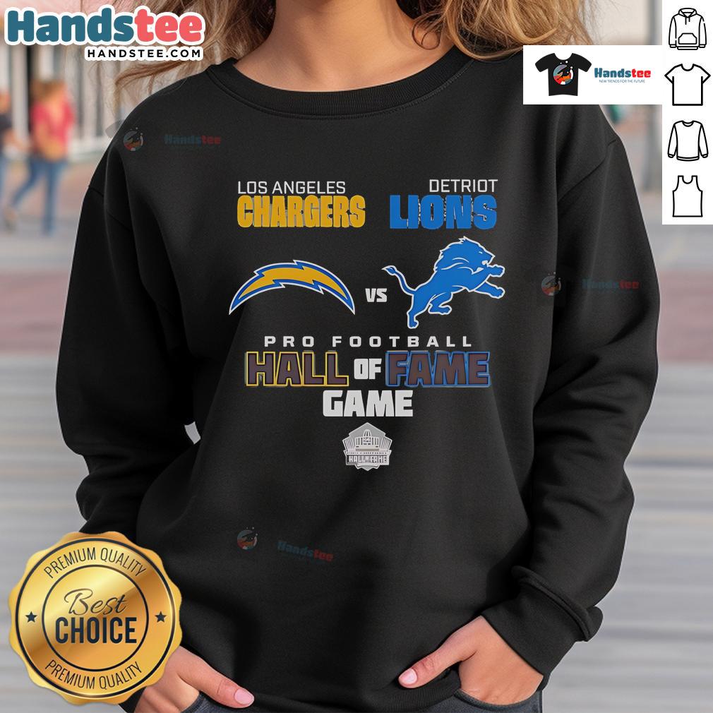 Official Los Angeles Chargers Vs Detroit Lions Hall Of Fame Game 2025 Sweatshirt Official Los Angeles Chargers vs Detroit Lions Hall of Fame Game 2025 sweatshirt showcasing team logos and vibrant design.