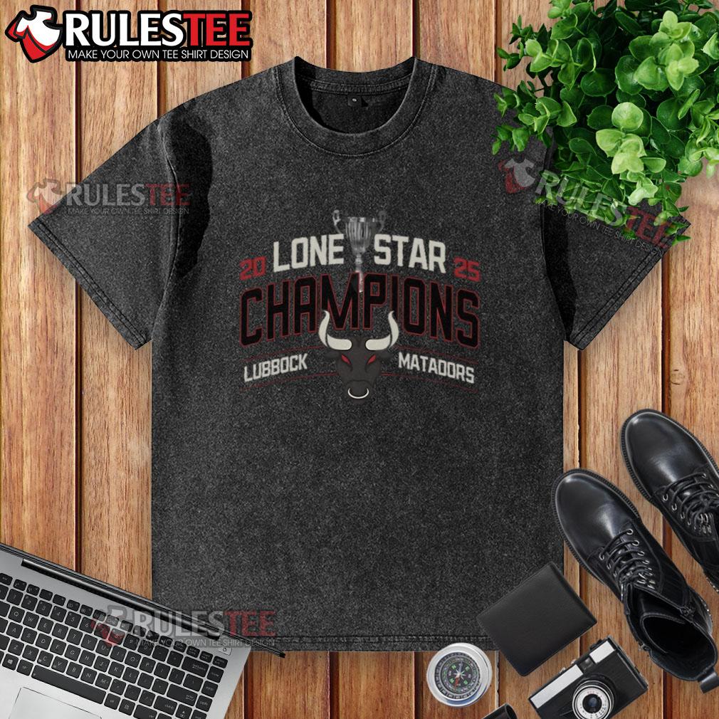 Official Lubbock Matadors 2025 Lone Star Champions Washed T Shirt Official Lubbock Matadors 2025 Lone Star Champions washed t-shirt, showcasing team pride and championship celebration.