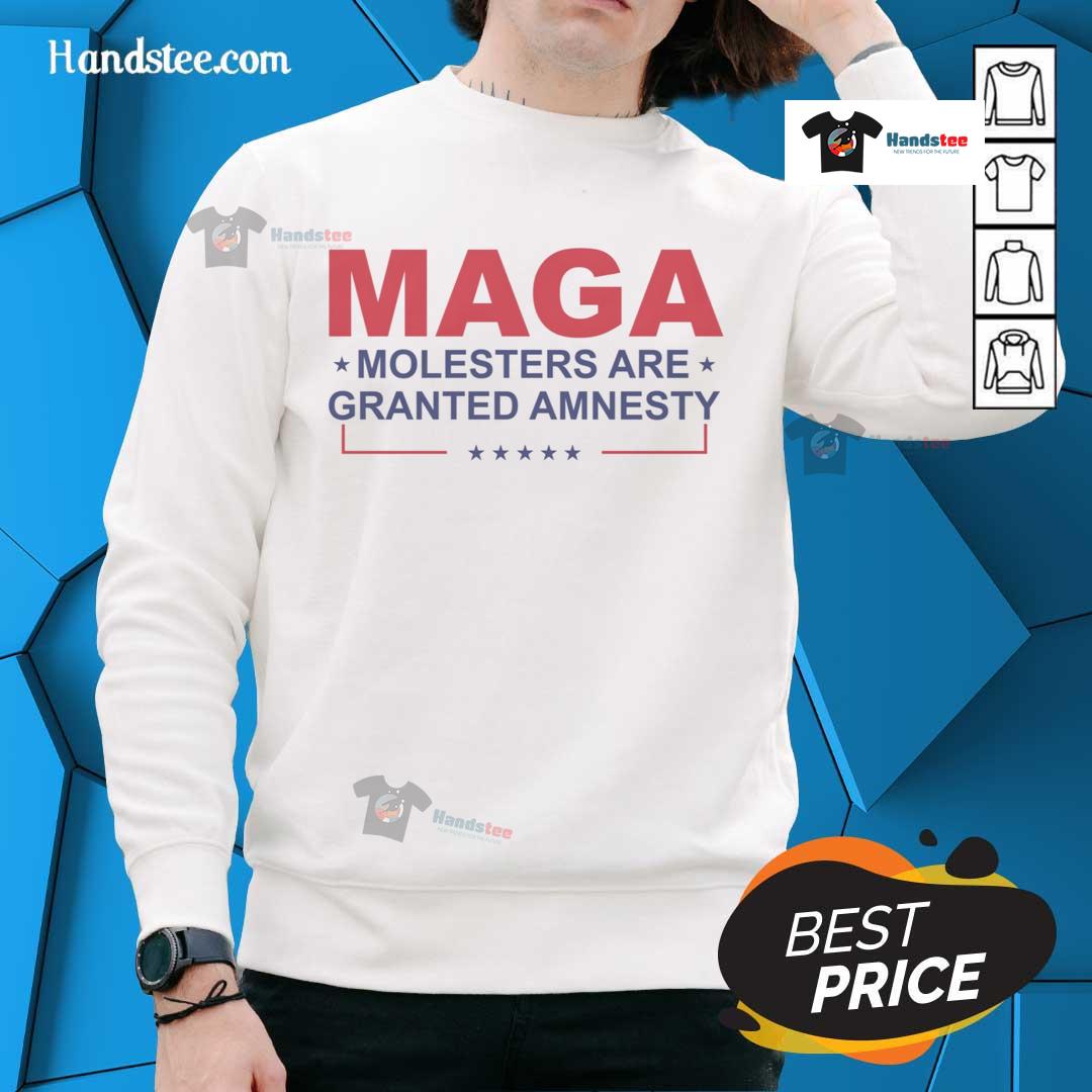 Official Maga Molesters Are Granted Amnesty Sweatshirt Official MAGA Molesters Are Granted Amnesty Sweatshirt showcasing bold text design on a cozy, stylish pullover.